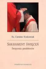 Sakrament święceń Święcenia prezbiterów