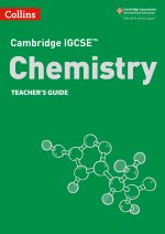 Cambridge IGCSE (TM) Chemistry Teacher's Guide
