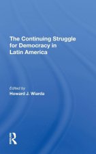 Continuing Struggle For Democracy In Latin America