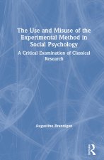 Use and Misuse of the Experimental Method in Social Psychology