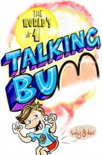 World's #1 Talking Bum