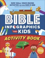 Bible Infographics for Kids Activity Book: Over 100-Ish Craze-Mazing Activities for Kids Ages 9 to 969