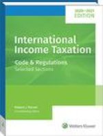 International Income Taxation: Code and Regulations--Selected Sections (2020-2021 Edition)
