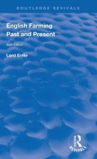 English Farming : Past and Present