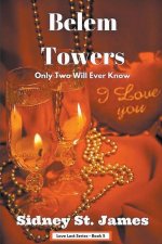Belem Towers - Only Two Will Ever Know