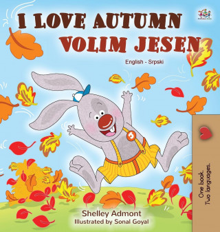 I Love Autumn (English Serbian Bilingual Book for Kids - Latin alphabet)