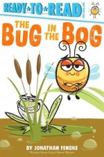 The Bug in the Bog: Ready-To-Read Pre-Level 1