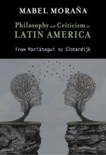 Philosophy and Criticism in Latin America