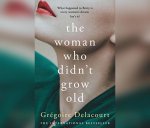 The Woman Who Didn't Grow Old