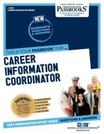 Career Information Coordinator (C-3576): Passbooks Study Guidevolume 3576
