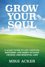 Grow Your Soul