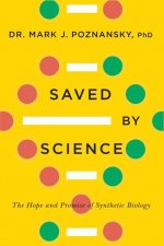 Saved by Science: The Hope and Promise of Synthetic Biology