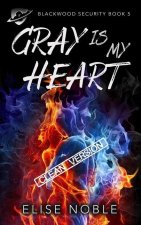 Gray is My Heart - Clean Version: A Romantic Thriller