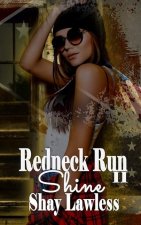 Redneck Run II: Shine