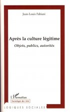 Apr?s la culture légitime