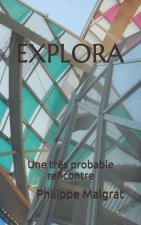 Explora: Une tr?s probable rencontre