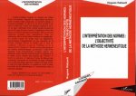 L'interprétation des normes : l'objectivité de la méthode