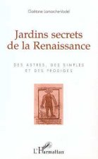 Jardins secrets de la Renaissance