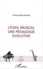 L'ÉVEIL MUSICAL UNE PÉDAGOGIE ÉVOLUTIVE