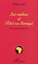MEDIAS ET L'ETAT AU SENEGAL