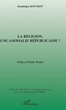 La religion,une anomalie républicaine ?