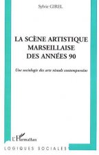 La sc?ne artistique marseillaise des années 90