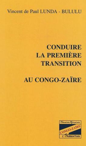 Conduire la premi?re transition au Congo-Za?re