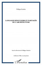 Langages singuliers et partagés de l'architecture