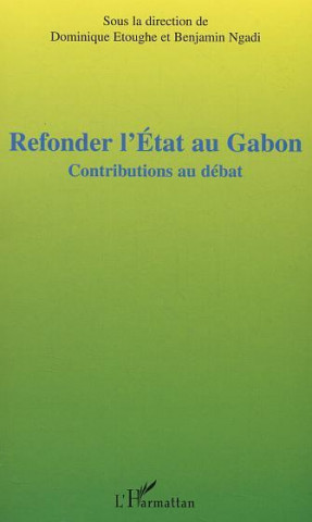 Refonder l'Etat au Gabon