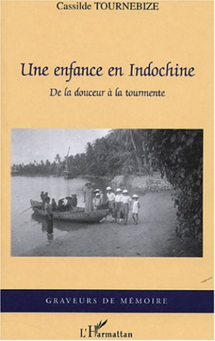 Une enfance en Indochine