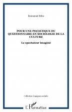 Pour une po(i)etique du questionnaire en sociologie de la culture