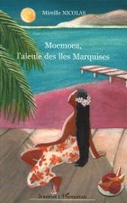 Moemoea, l'a?eule des îles Marquises