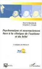 Psychanalyse et neurosciences face ? la clinique de l'autisme