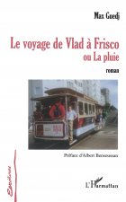 Le voyage de Vlad ? Frisco