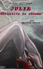 Julia, détective de charme