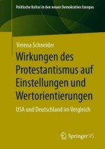 Wirkungen Des Protestantismus Auf Einstellungen Und Wertorientierungen