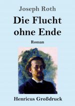 Die Flucht ohne Ende (Grossdruck)