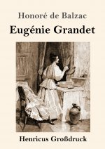 Eugenie Grandet (Grossdruck)