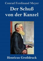 Der Schuss von der Kanzel (Grossdruck)
