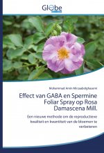 Effect van GABA en Spermine Foliar Spray op Rosa Damascena Mill.