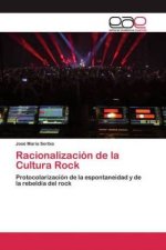 Racionalizacion de la Cultura Rock