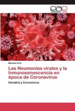 Neumonias virales y la Inmunosenescencia en epoca de Coronavirus