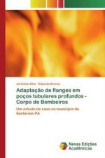 Adaptacao de flanges em pocos tubulares profundos - Corpo de Bombeiros