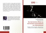 Du terrorisme d'Etat au terrorisme transnational ou international