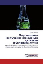 Perspektiwy polucheniq alkaloida citizi­na w uslo­wi­qh in vitro