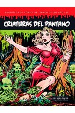 CRIATURAS DEL PANTANO BIBLIOTECA COMICS TERROR AÑO 50 VOL 5