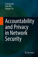 Accountability and Privacy in Network Security