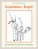 Anschaten, Engel!