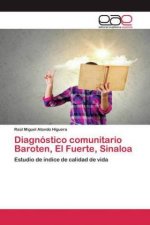 Diagnostico comunitario Baroten, El Fuerte, Sinaloa