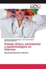 Estado clinico, periodontal y epidemiologico en internos